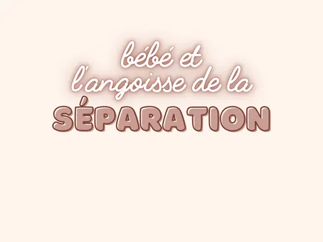 L’angoisse de la séparation